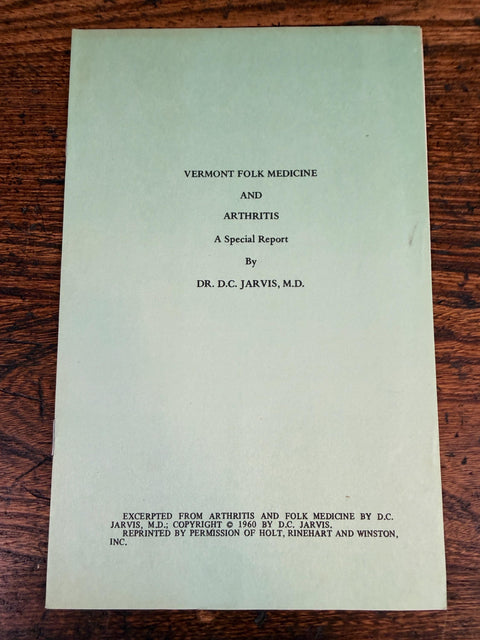 Folk Medicine: A Vermont Doctor's Guide to Good Health by D.C. Jarvis, M.D., 1958