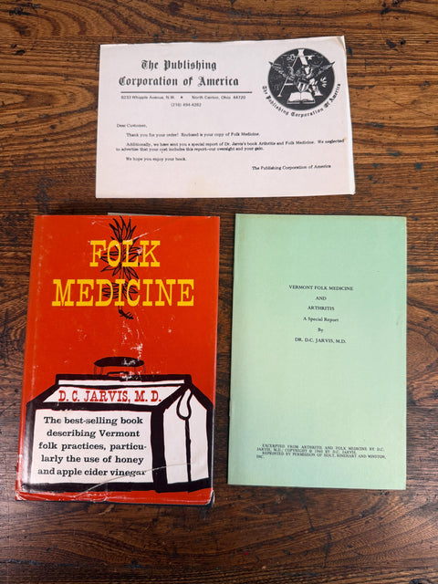 Folk Medicine: A Vermont Doctor's Guide to Good Health by D.C. Jarvis, M.D., 1958
